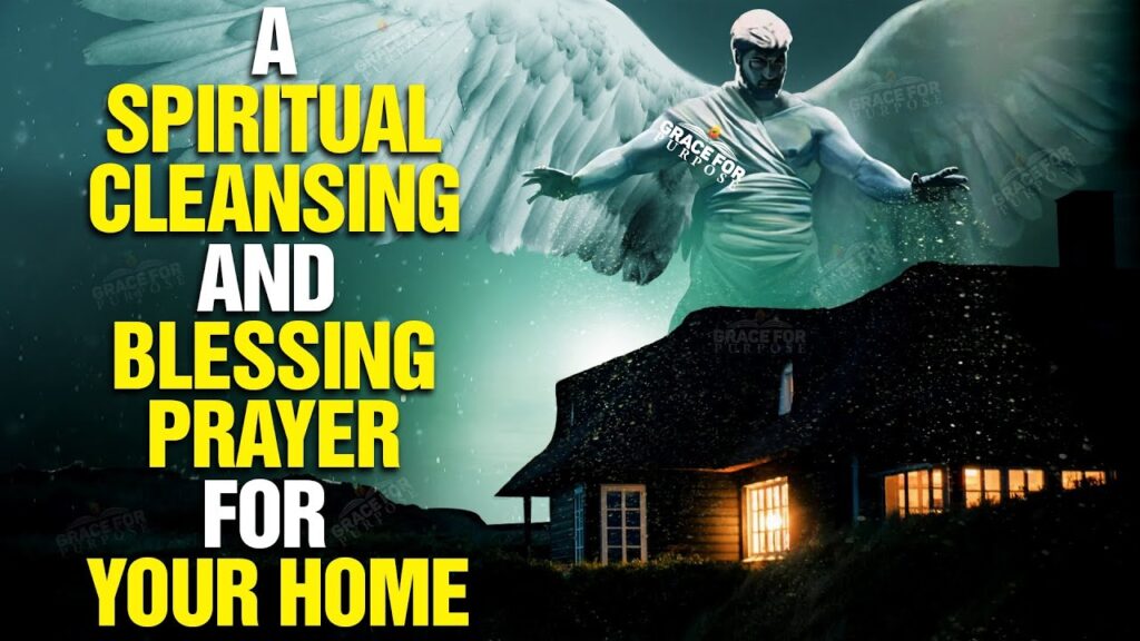 House Cleansing Prayer: Protect Your Energy From Evil Spirits