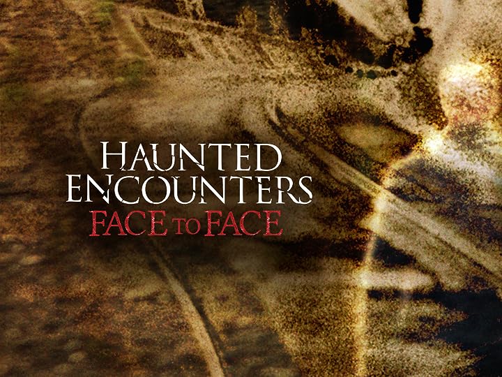 Haunted Encounters