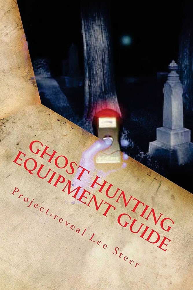 The Ultimate Guide to Paranormal Equipment